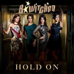 B-Witched - Hold On